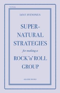 portada supernatural strategies for making a rock `n` roll group (en Inglés)