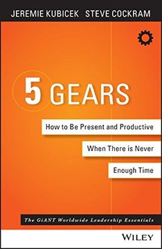 portada 5 Gears: How To Be Present And Productive When Theres Never Enough Time (en Inglés)