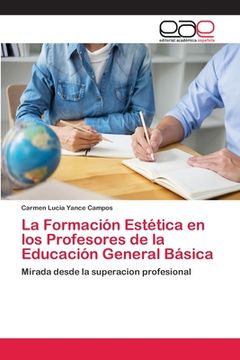 portada La Formación Estética en los Profesores de la Educación General Básica