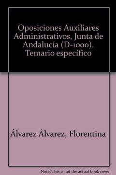 portada Oposiciones Auxiliares Administrativos, Junta de Andalucía (D-1000). Temario específico