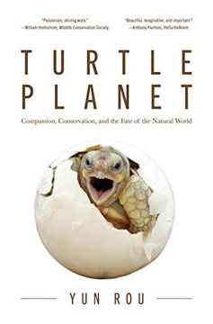 portada Turtle Planet: Compassion, Conservation, and the Fate of the Natural World 