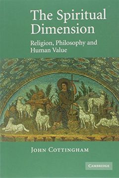 portada The Spiritual Dimension: Religion, Philosophy and Human Value (en Inglés)