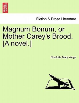 portada magnum bonum, or mother carey's brood. [a novel.] (en Inglés)
