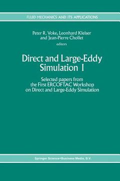 portada Direct and Large-Eddy Simulation I: Selected Papers from the First Ercoftac Workshop on Direct and Large-Eddy Simulation (en Inglés)