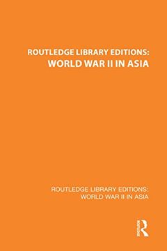 portada Routledge Library Editions: World War II in Asia (en Inglés)