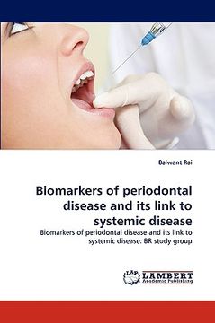 portada biomarkers of periodontal disease and its link to systemic disease (en Inglés)