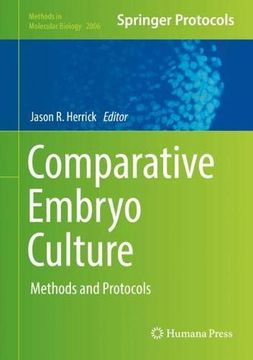 portada Comparative Embryo Culture: Methods and Protocols (in English)