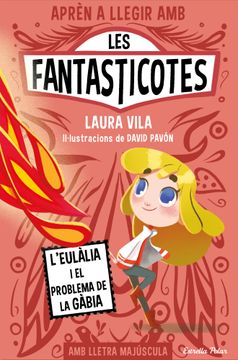 portada Les Fantasticotes 5: L Eulalia i el Problema de la Gabia (en Catalá)