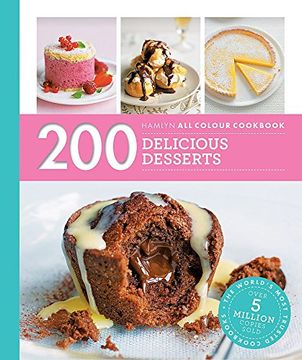 portada 200 Delicious Desserts: Hamlyn All Colour Cookbook (Hamlyn All Colour Cookery)