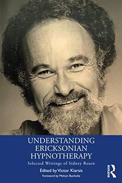 portada Understanding Ericksonian Hypnotherapy: Selected Writings of Sidney Rosen (in English)