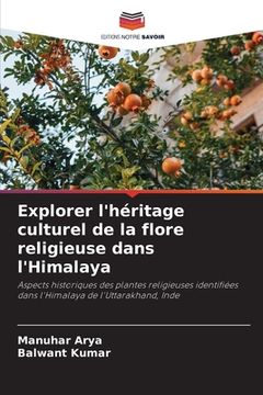 portada Explorer l'héritage culturel de la flore religieuse dans l'Himalaya (in French)