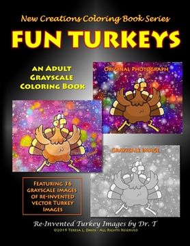 portada New Creations Coloring Book Series: Fun Turkeys (in English)