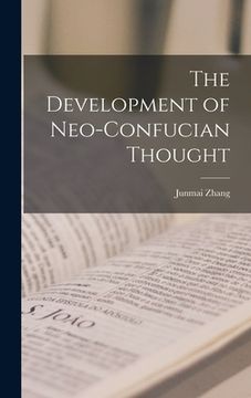 portada The Development of Neo-Confucian Thought (en Inglés)