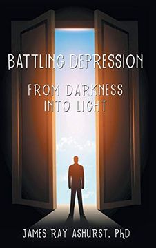 portada Battling Depression: From Darkness Into Light (en Inglés)