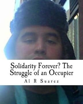 portada Solidarity Forever? The Struggle of an Occupier (en Inglés)