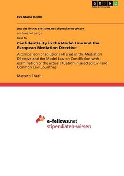 portada confidentiality in the model law and the european mediation directive (en Inglés)