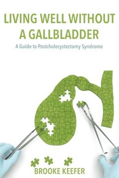 portada Living Well Without a Gallbladder: A Guide to Postcholecystectomy Syndrome