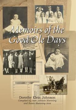 portada Memoirs of the Good OLE Days (en Inglés)