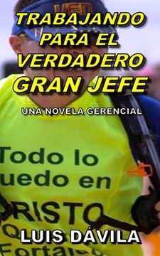 portada Trabajando Para El Verdadero Gran Jefe