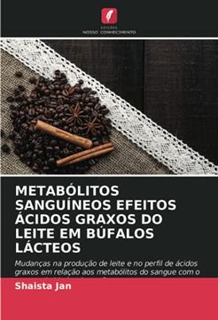 portada Metabólitos Sanguíneos Efeitos Ácidos Graxos do Leite em Búfalos Lácteos (in Portuguese)