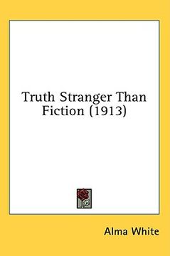 portada truth stranger than fiction (1913) (en Inglés)