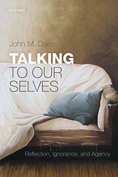 portada Talking to our Selves: Reflection, Ignorance, and Agency (en Inglés)
