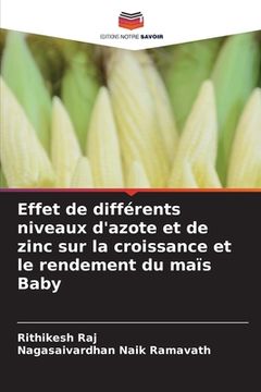 portada Effet de différents niveaux d'azote et de zinc sur la croissance et le rendement du maïs Baby (en Francés)