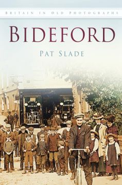 portada Bideford (Britain in old Photographs)