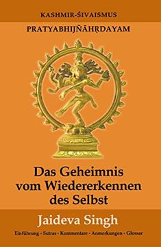 portada Das Geheimnis vom Wiedererkennen des Selbst: Pratyabhijnahrdayam, Kashmir-Shivaismus (in German)