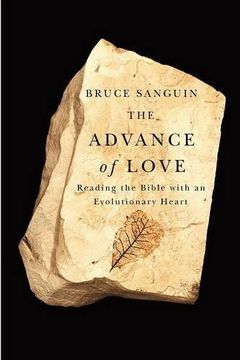 portada The Advance of Love: Reading the Bible With an Evolutionary Heart (in English)