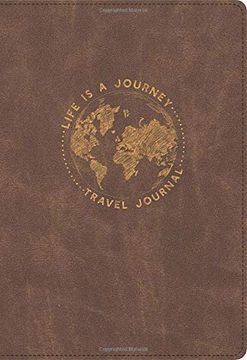 portada Life is a Journey Travel Journal (en Inglés)