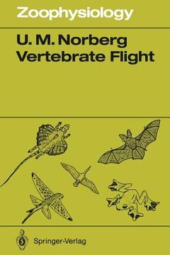 portada vertebrate flight: mechanics, physiology, morphology, ecology and evolution (en Inglés)
