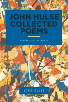 portada John Hulse Collected Poems (1985–2015): Volume 2