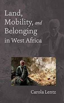 portada Land, Mobility, and Belonging in West Africa (en Inglés)