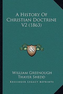 portada a history of christian doctrine v2 (1863) (en Inglés)