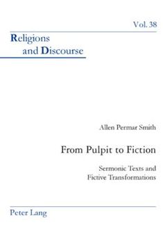 portada From Pulpit to Fiction: Sermonic Texts and Fictive Transformations