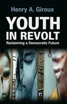 portada youth in revolt: corporate dominance from the great depression to the great recession (in English)