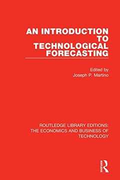 portada An Introduction to Technological Forecasting (Routledge Library Editions: The Economics and Business of Technology) (en Inglés)