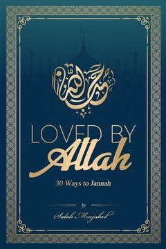 portada Loved By Allah: 30 Ways to Jannah (en Inglés)