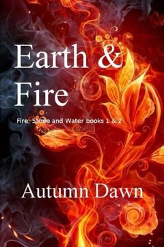 portada Earth & Fire: Fire, Stone & Water: Volume 1