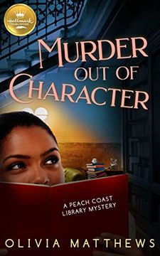 portada Murder out of Character (Peach Coast Library Mysteries) (in English)