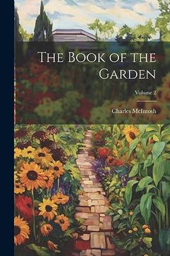 portada The Book of the Garden; Volume 2 (en Inglés)