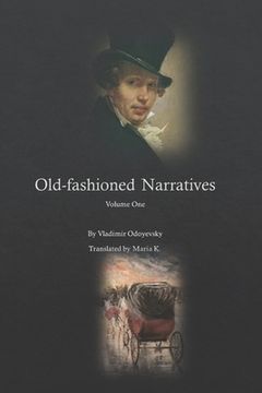 portada Old-fashioned Narratives: Volume One (en Inglés)