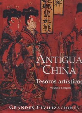 portada Antigua China una Cultura Milenaria (in Spanish)