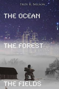 portada The Ocean, The Forest, The Fields (en Inglés)