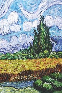 portada Vincent van Gogh Schrift: Korenveld met Cipressen Ideaal Voor School, Studie, Recepten of Wachtwoorden Stijlvol Notitieboek voor Aantekeningen A