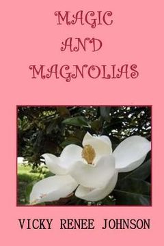 portada magic and magnolias (en Inglés)