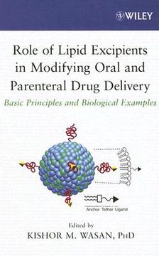 portada role of lipid excipients in modifying oral and parenteral drug delivery: basic principles and biological examples