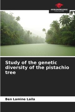 portada Study of the genetic diversity of the pistachio tree (en Inglés)