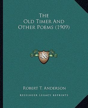 portada the old timer and other poems (1909) (en Inglés)